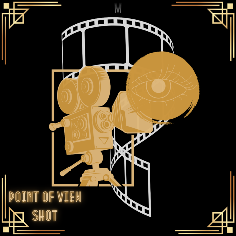 The Power of "Point of View" Shots in Film